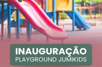 Inauguração Playground Jumikids