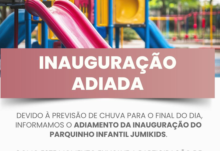 Inauguração Adiada